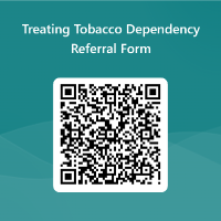 Refer to the Treating Tobacco Dependency Team
