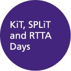 KiT, SPLiT and RTTA Days